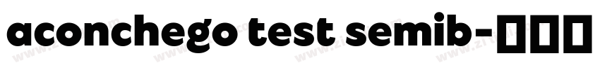 aconchego test semib字体转换 aconchego test semib字体转换